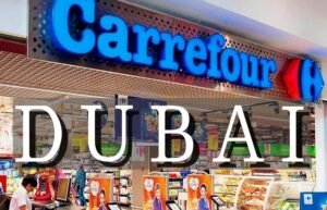 Carrefour supermarkets in Dubai
